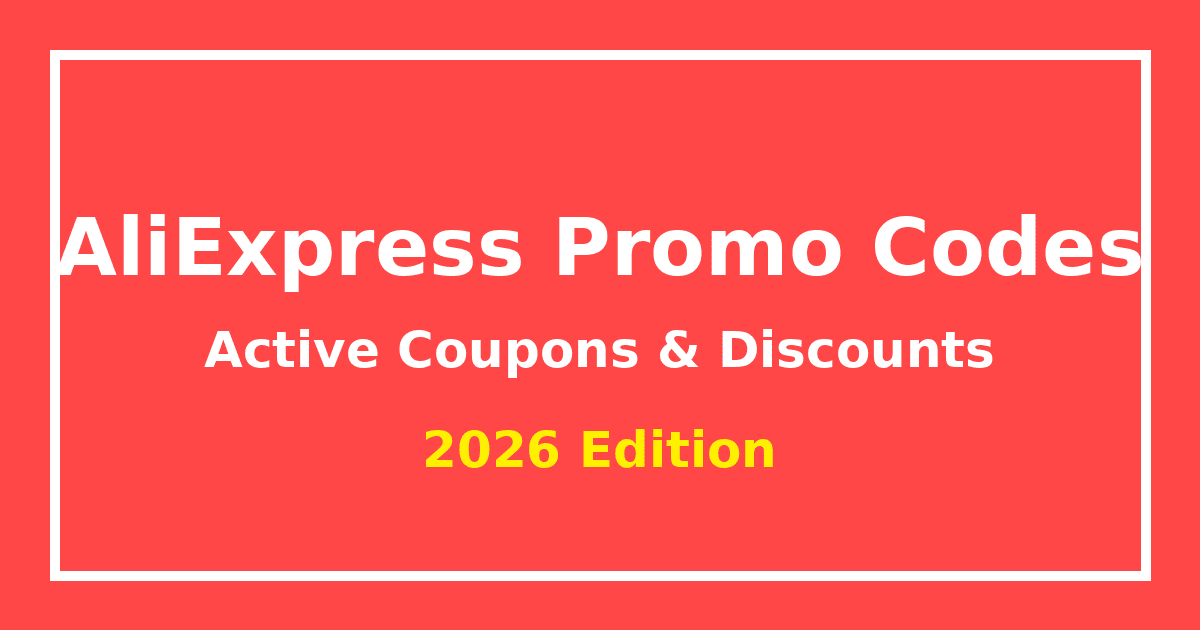 AliExpress Promo Codes (Valid until 15 May 2026) – Active Coupon List AliExpress Promo Codes (Valid until 15 May 2026) – Active Coupon List
